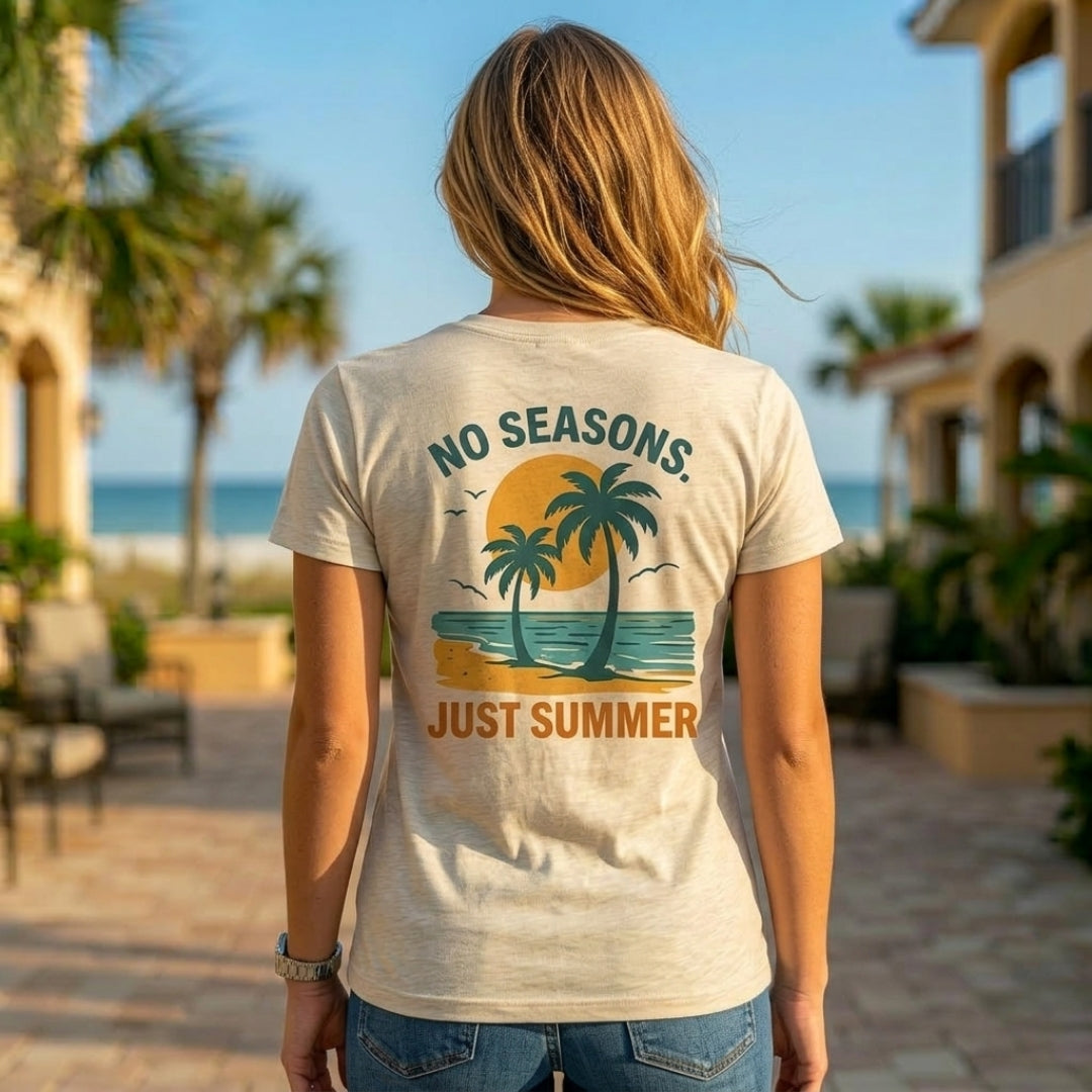 No Seasons Just Summer T- Shirt